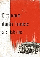 Entrainement  d'Unit&eacute;s Fran&ccedil;aises aux Etats-Unis.