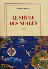 Les Si&egrave;cle des Nuages - Philippe Forest