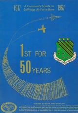 Selfridge Air Force Base 1917 -1967.