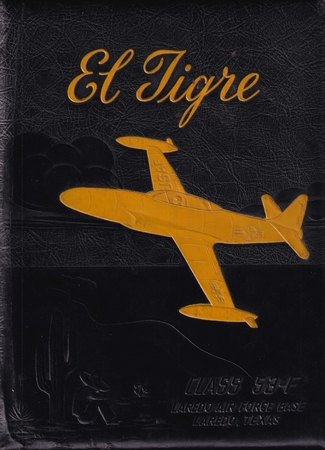 EL TIGRE - LAREDO AIR FORCE BASE (TEXAS) - CLASS 53-F.